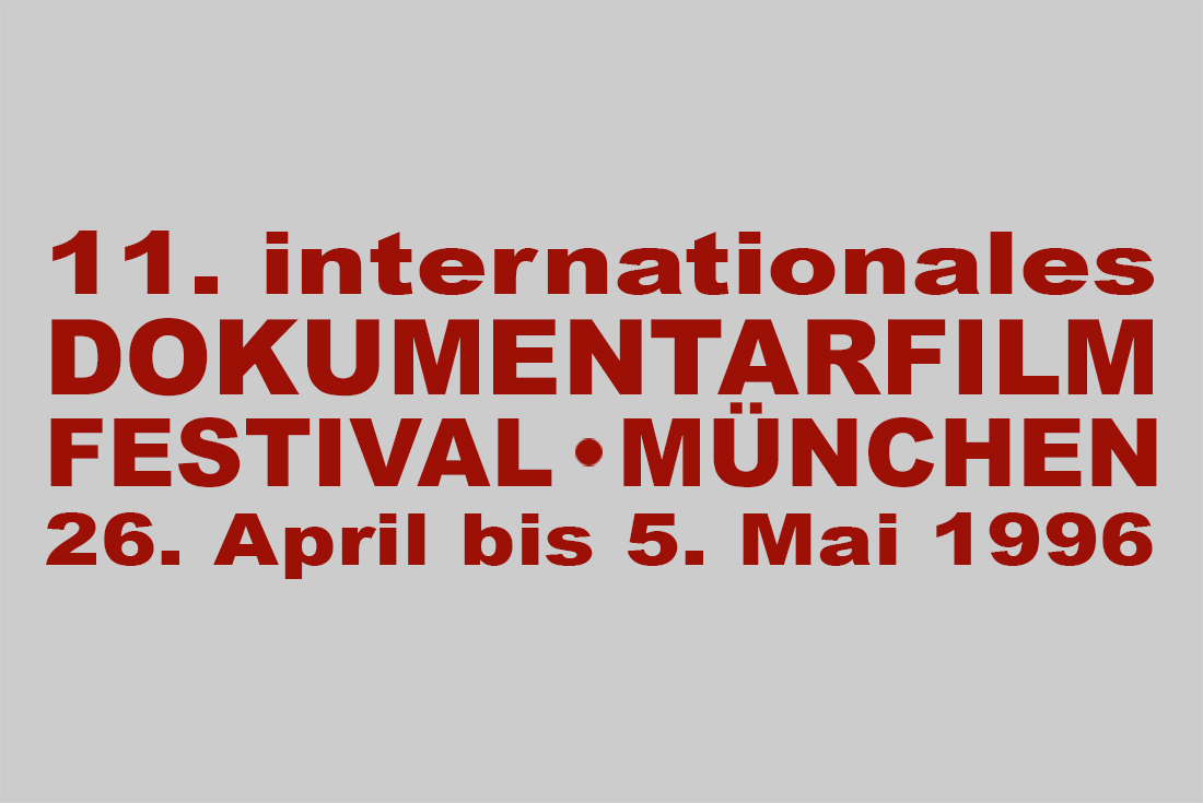 Burkhard Philipp von Harder | YOU CAN'T PUSH BACK THE RIVER | INT. DOC. FILMFESTIVAL MUNICH, 1996