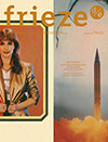 FRIEZE | Issue 17